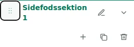 Move section — Træk i grebet for at flytte sektioner eller kolonner i deres sektion. Rækkefølgen gemmes i kladden.