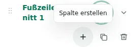 Spalte erstellen — Plus erstellt eine Spalte. Es sind höchstens 12 Spalten je Abschnitt, 48 insgesamt und 12 Abschnitte möglich.