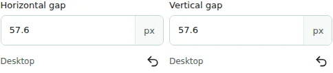 Horizontal gap / Vertical gap — Horizontal gap separates adjacent columns; vertical gap separates wrapped lines. Both accept 0–512 px. They are independent of margin and padding.