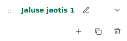 Jaotise seaded — Valige jalus ja klõpsake jaotise nimel, et avada seaded.