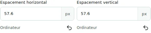 Espacement horizontal / Espacement vertical — Les espaces horizontal et vertical vont de 0 à 512 px entre colonnes ou éléments. Ils ne remplacent pas les marges ni les espacements internes.