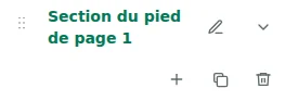 Paramètres de la section — Choisissez le pied de page puis cliquez sur le nom d’une section pour ouvrir ses réglages.