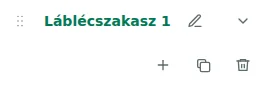 Szakasz beállításai — Válassza a láblécet, majd a szakasz nevére kattintva nyissa meg a beállításokat.