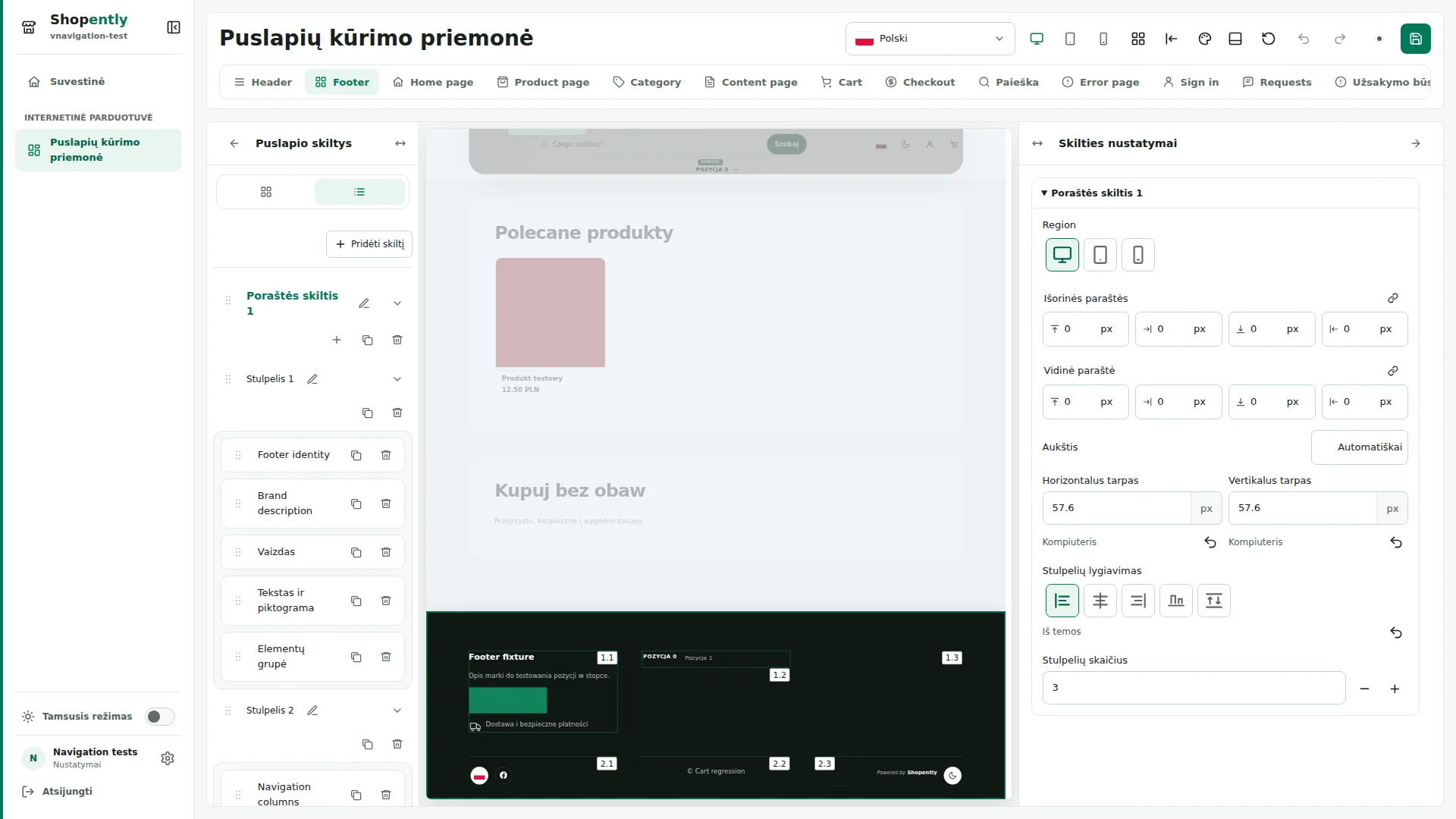 Footer — Poraštę sudaro skyriai, stulpeliai ir elementai. Skyriai yra vienas po kitu; stulpeliuose yra elementų, jie gali persikelti į kitą eilutę.