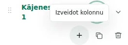 Izveidot kolonnu — Pluss izveido kolonnu: līdz 12 sadaļā, 48 kopā un 12 sadaļām.
