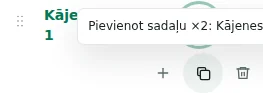 Pievienot sadaļu ×2 — Kopija saglabā iestatījumus, tulkojumus un atkārtojamu saturu. Unikālie elementi netiek dublēti.
