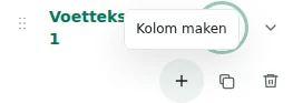 Kolom maken — Plus maakt een kolom: maximaal 12 per sectie, 48 in totaal en 12 secties.