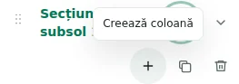 Creează coloană — Plus creează o coloană: maximum 12 pe secțiune, 48 în total și 12 secțiuni.