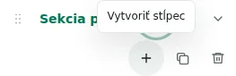 Vytvoriť stĺpec — Plus vytvorí stĺpec: najviac 12 v sekcii, 48 celkovo a 12 sekcií.
