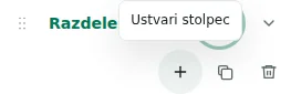 Ustvari stolpec — Plus ustvari stolpec: največ 12 na razdelek, 48 skupaj in 12 razdelkov.