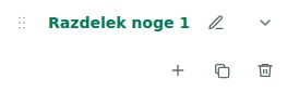Nastavitve razdelka — Izberite nogo in kliknite ime razdelka, da odprete nastavitve.