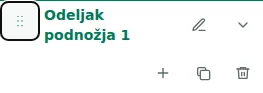 Move section — Povucite ručicu da promenite redosled odeljaka ili kolona unutar odeljka. Redosled se čuva u nacrtu.