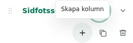 Skapa kolumn — Plus skapar en kolumn: högst 12 per sektion, 48 totalt och 12 sektioner.