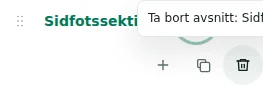 Ta bort rad — Borttagning kräver bekräftelse. Kontrollera föreslagen destination för innehållet; den sista nödvändiga behållaren är skyddad.